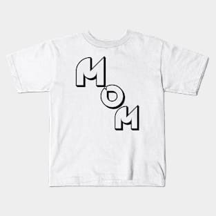 Mom Kids T-Shirt